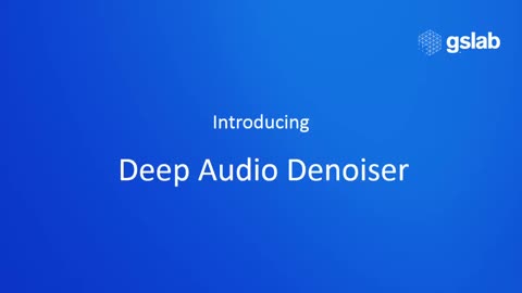 Deep Audio Denoiser is an ML-based noise cancellation technology designed by GS Lab. This works on a live feed of audio and fixes the noise near real-time. This can be used in web conferencing, UC, CC and many other applications. 